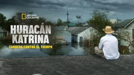 thumbnail - Huracán Katrina: Carrera contra el tiempo