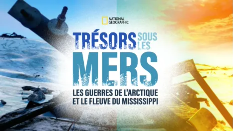 thumbnail - Trésors sous les mers : les guerres de l'Arctique et le fleuve du Mississippi