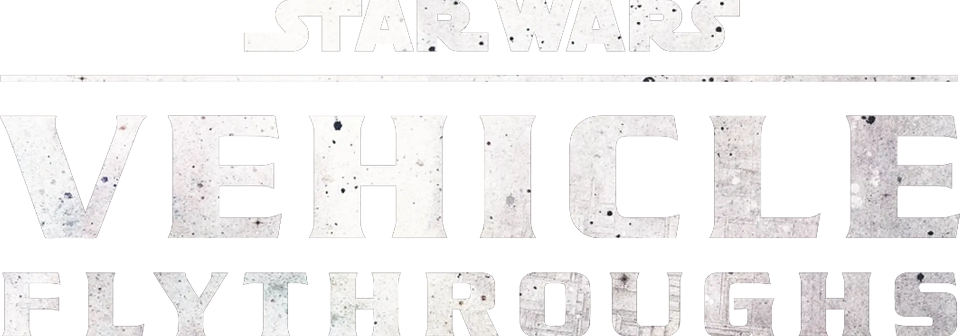 Star Wars Vehicle Flythroughs