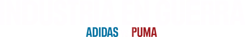 Industria en guerra: Adidas vs. Puma