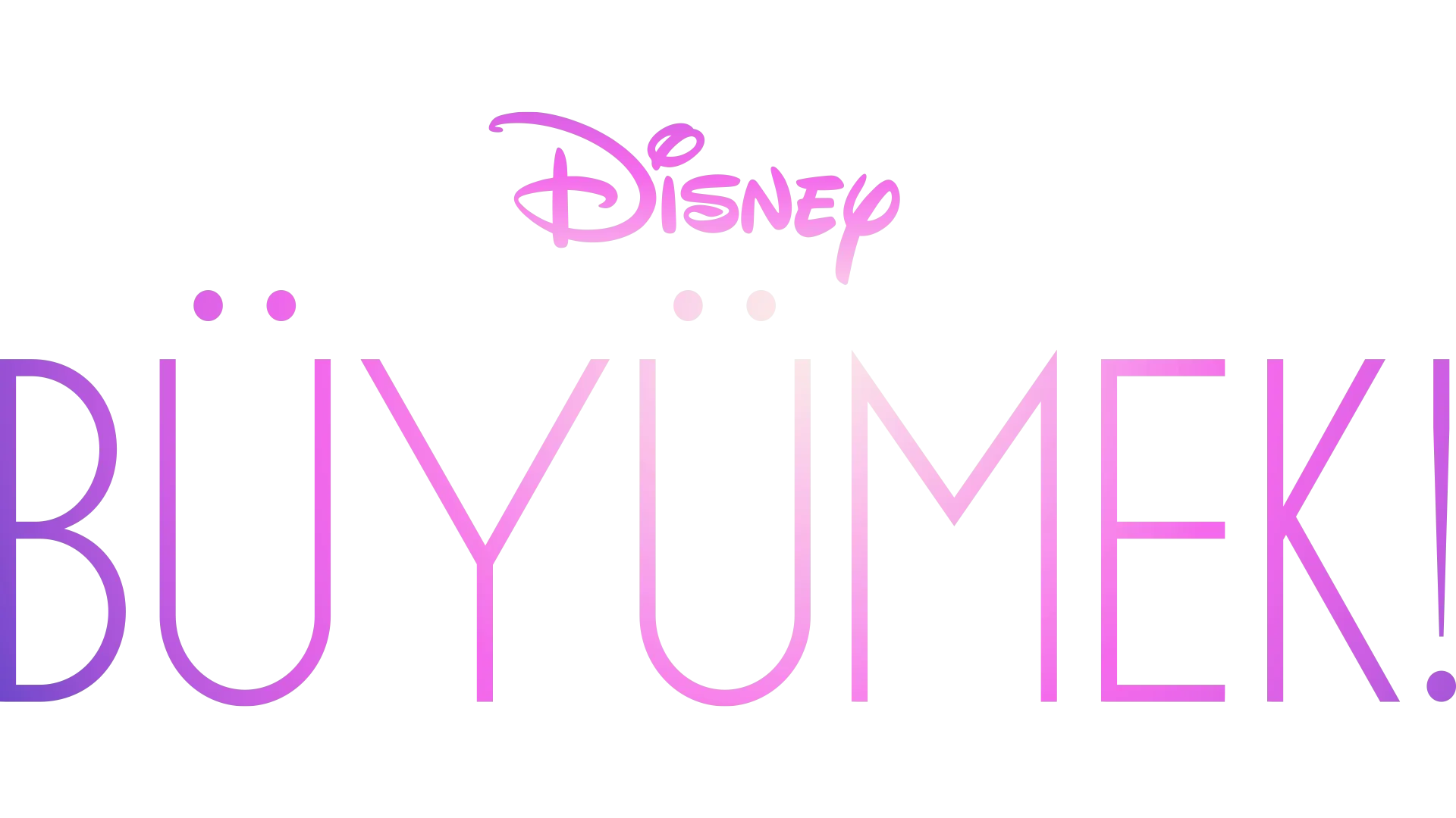 Büyümek!