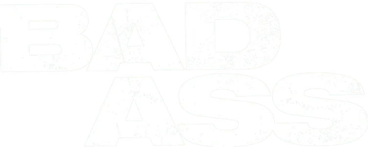 Bad Ass
