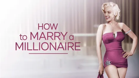 thumbnail - How to Marry a Millionaire