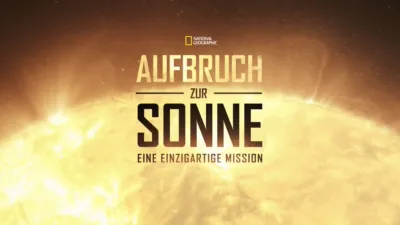 thumbnail - Aufbruch zur Sonne - Eine einzigartige Mission