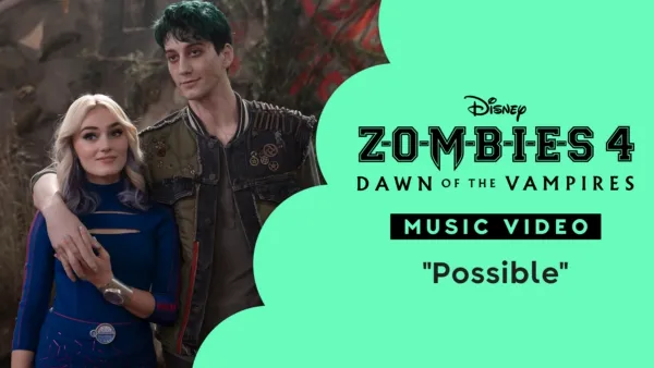 thumbnail - "Possible" | ZOMBIES 4: Dawn of the Vampires Music Video