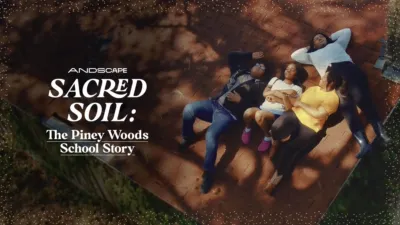Sacred Soil: The Piney Woods School Story