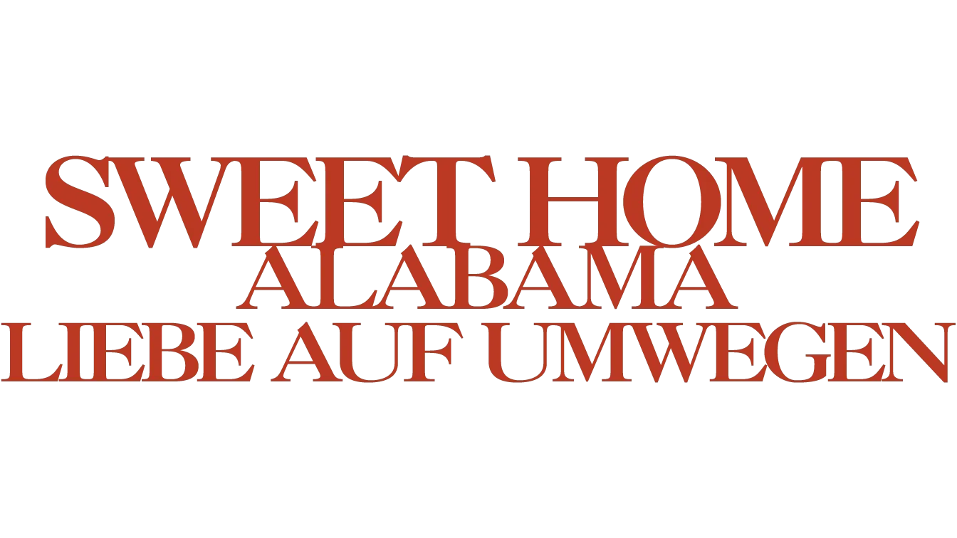 Sweet Home Alabama - Liebe auf Umwegen