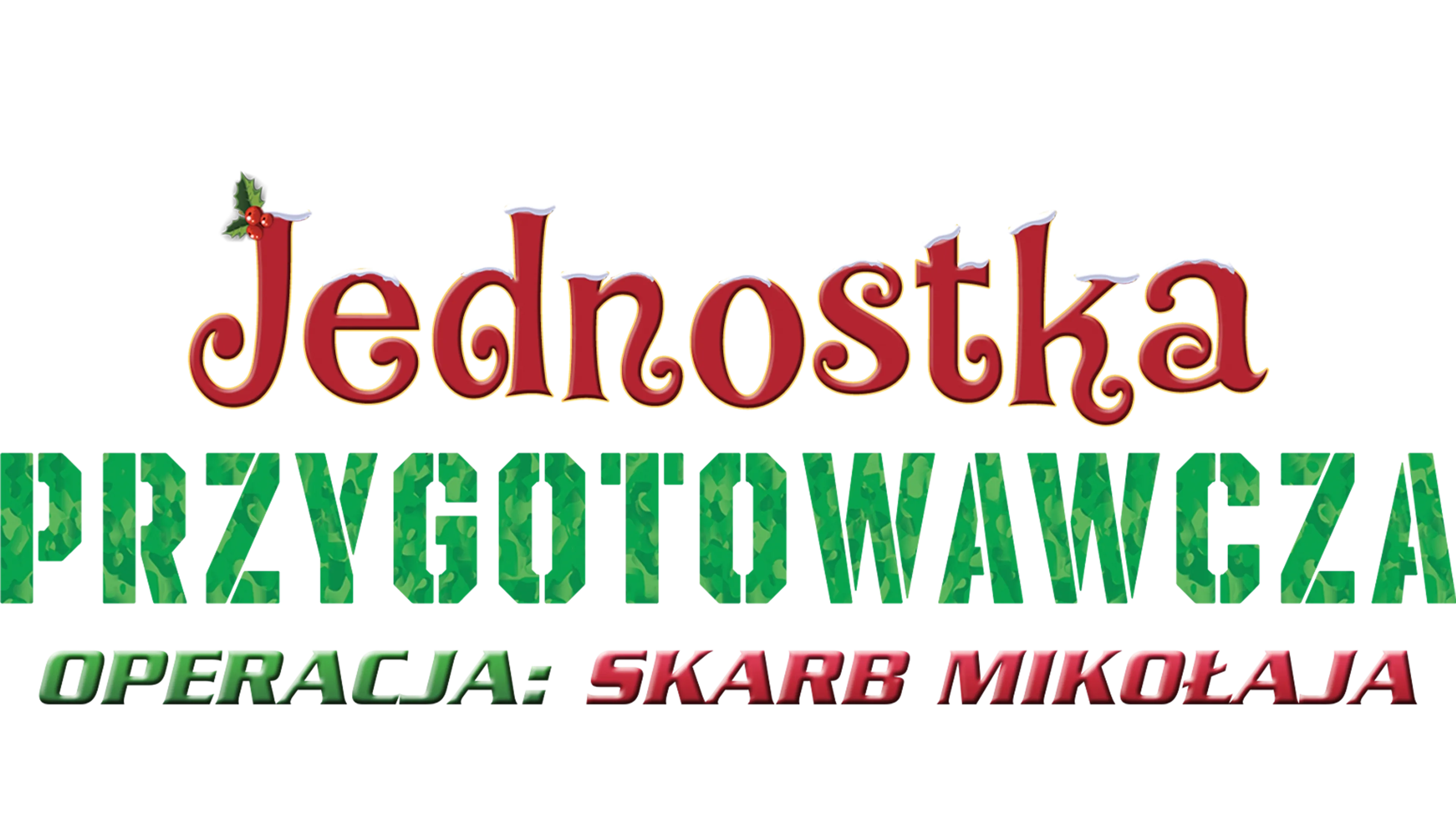 Jednostka Przygotowawcza – Operacja: Skarb Mikołaja