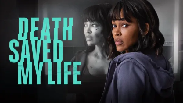 thumbnail - Death Saved My Life