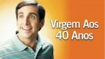 thumbnail - Virgem Aos 40 Anos