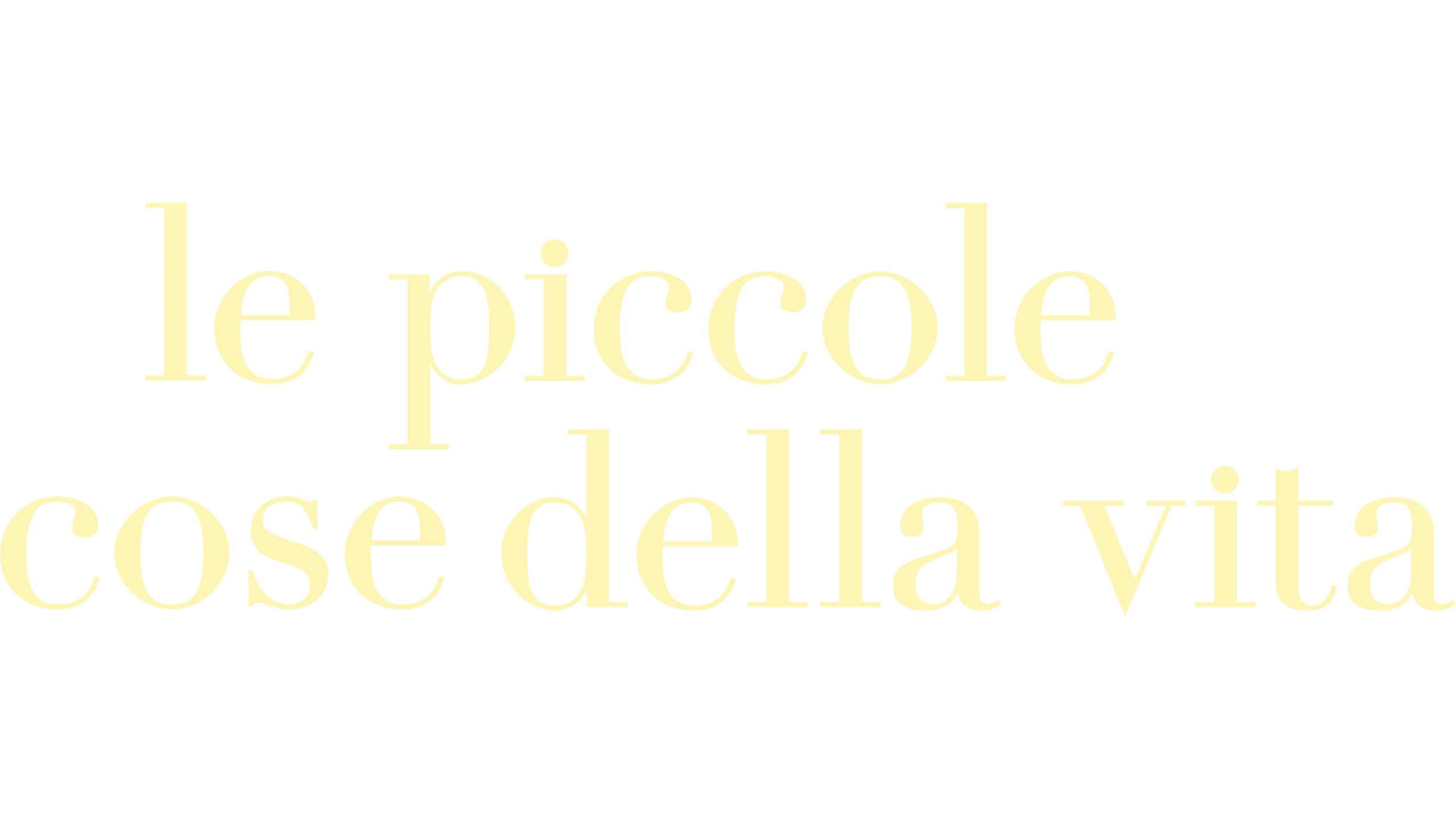 Le piccole cose della vita
