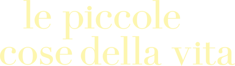 Le piccole cose della vita