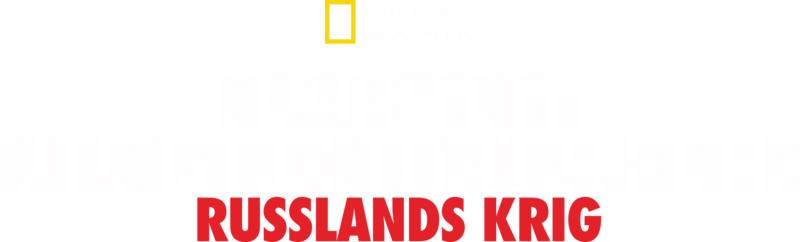 Nazistenes kjempekonstruksjoner: Russlands krig