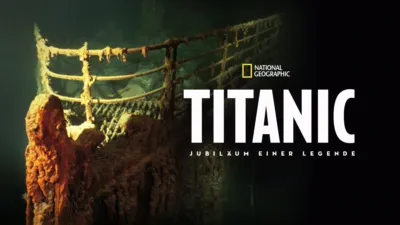 Titanic - Jubiläum einer Legende