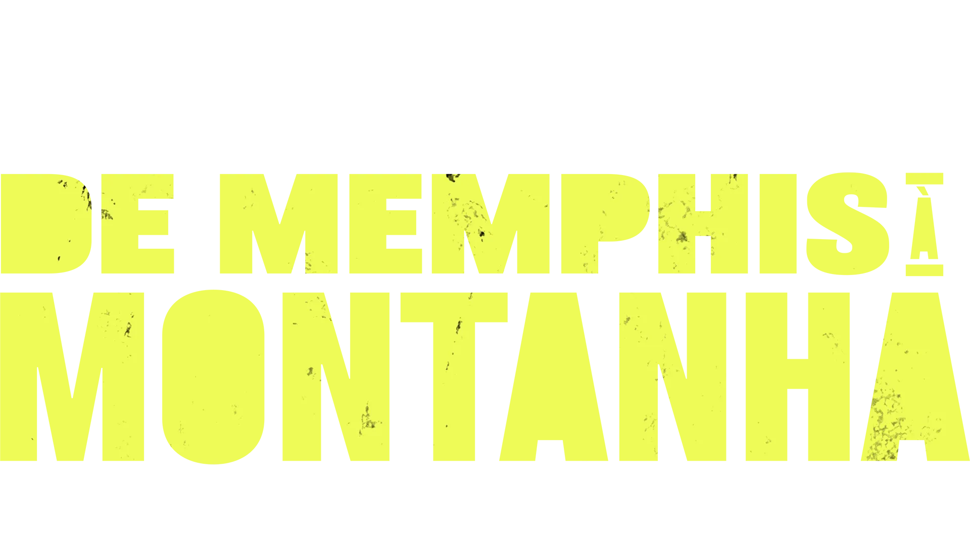 De Memphis à Montanha