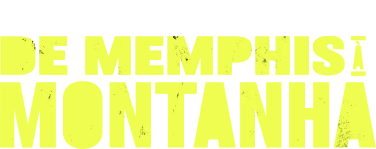 De Memphis à Montanha