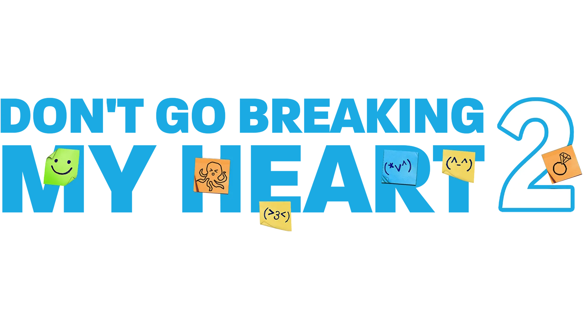 Don't Go Breaking My Heart 2