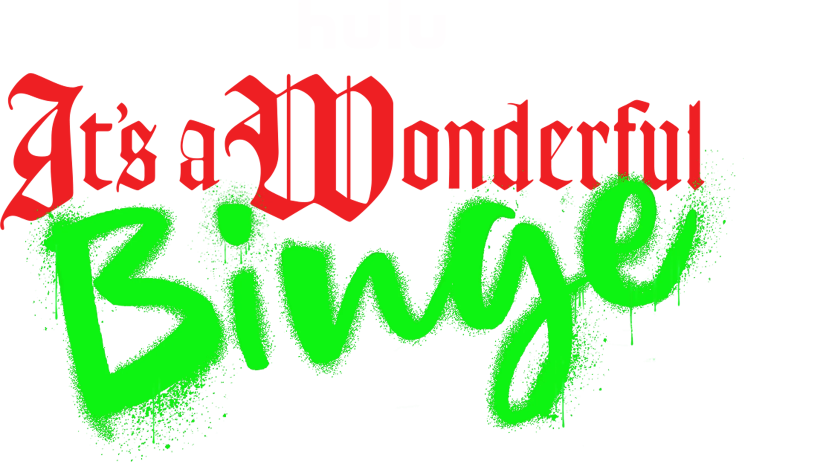 It's a Wonderful Binge