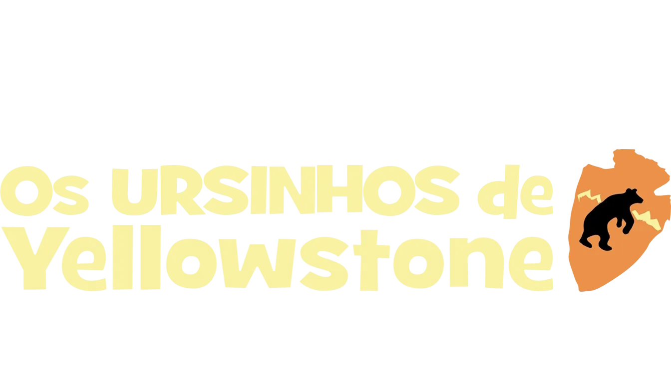 Os Ursinhos de Yellowstone