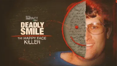 IMPACT x Nightline: Deadly Smile: The Happy Face Killer