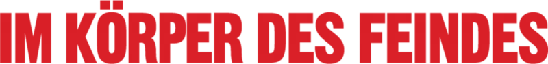Im Körper des Feindes