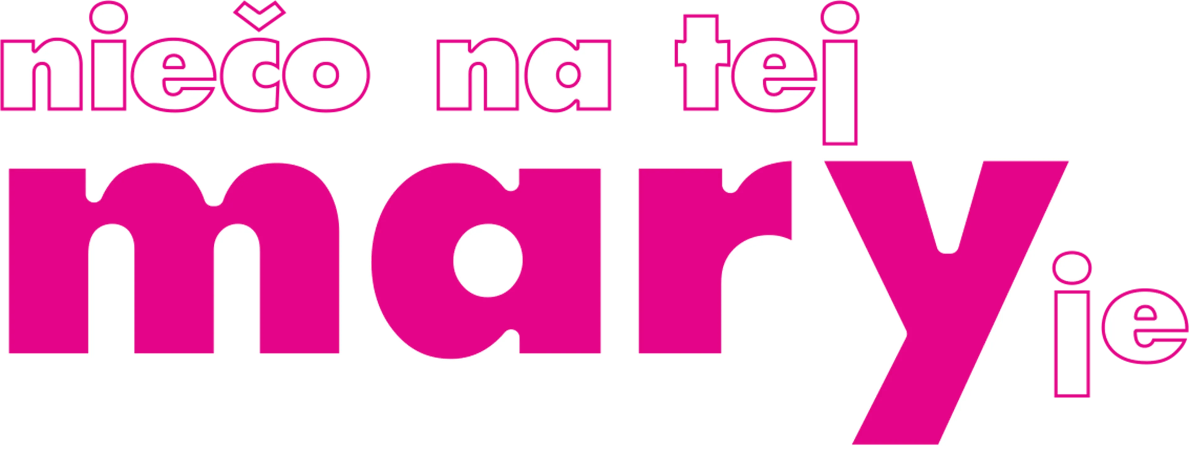 Niečo na tej Mary je