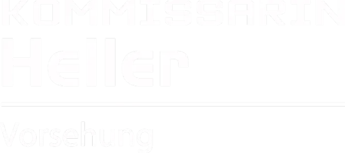 Kommissarin Heller - Vorsehung