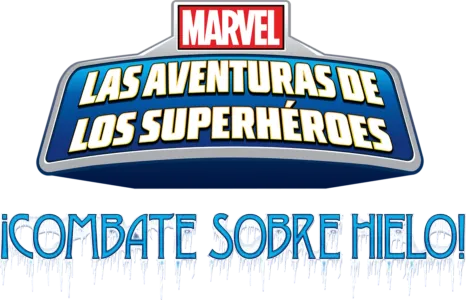 Las aventuras de los súper héroes de Marvel: ¡Combate sobre hielo!