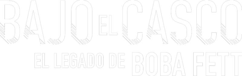 Bajo el casco: El legado de Boba Fett