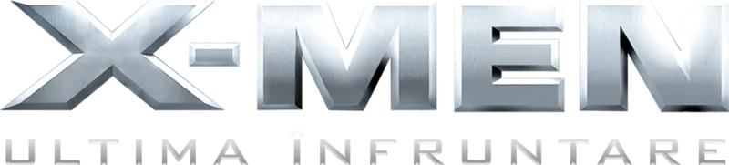 X-Men: Ultima înfruntare