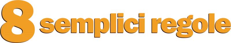 8 semplici regole