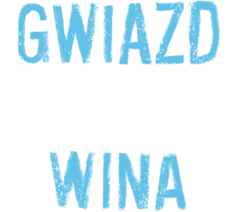 Gwiazd naszych wina