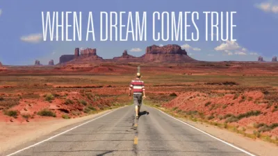 When a Dream Comes True