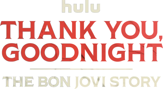 Thank You, Goodnight - The Bon Jovi Story