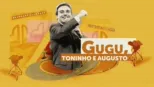 thumbnail - Gugu, Toninho e Augusto
