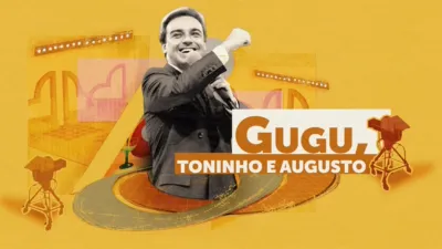 Gugu, Toninho e Augusto