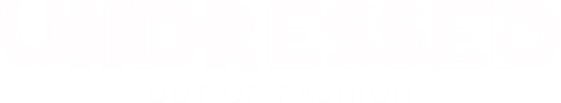 Undressed: Out of Fashion