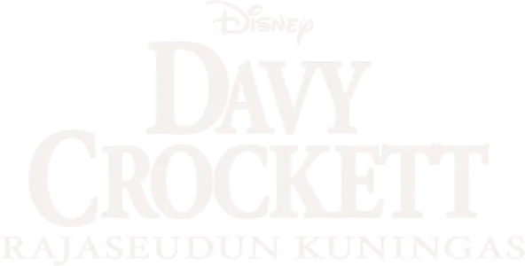 Davy Crockett rajaseudun kuningas