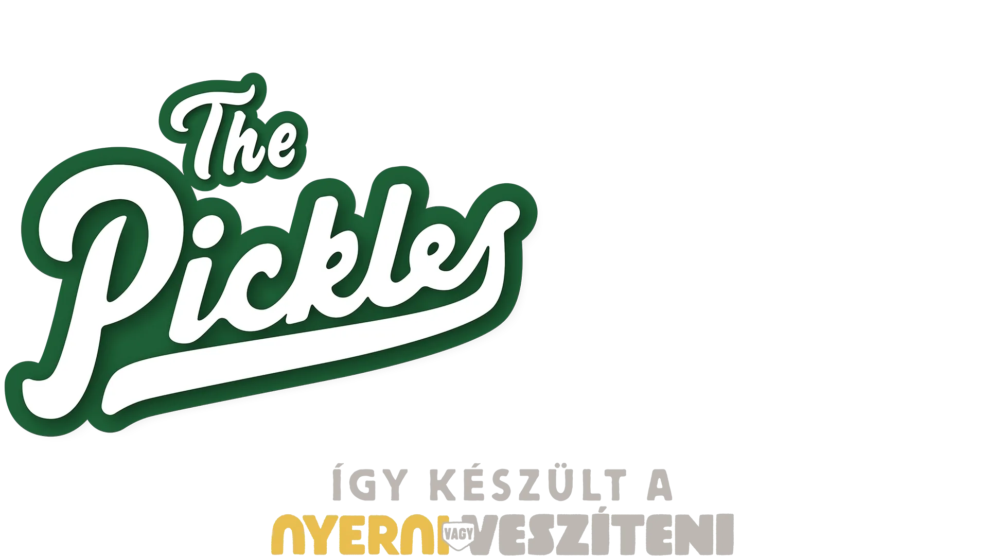 The Pickles: Ismerd meg a csapatot!