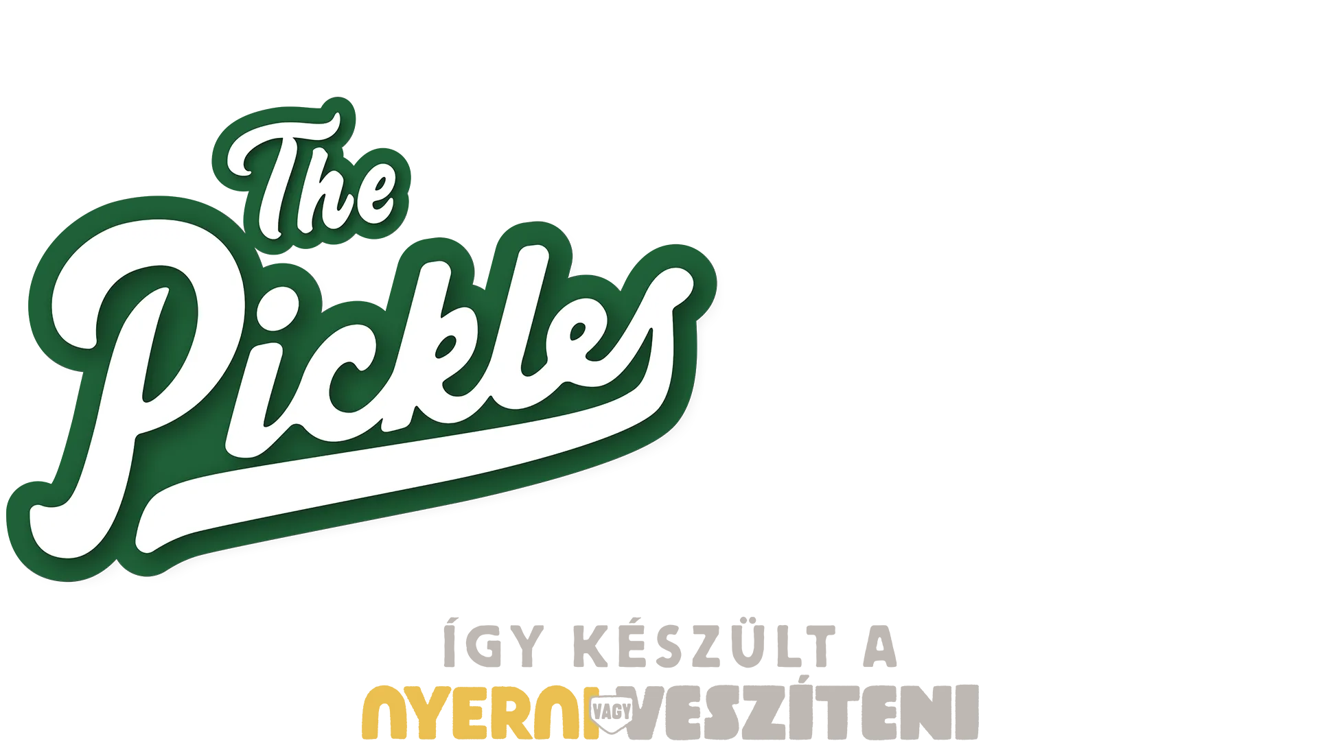 The Pickles: Ismerd meg a csapatot!