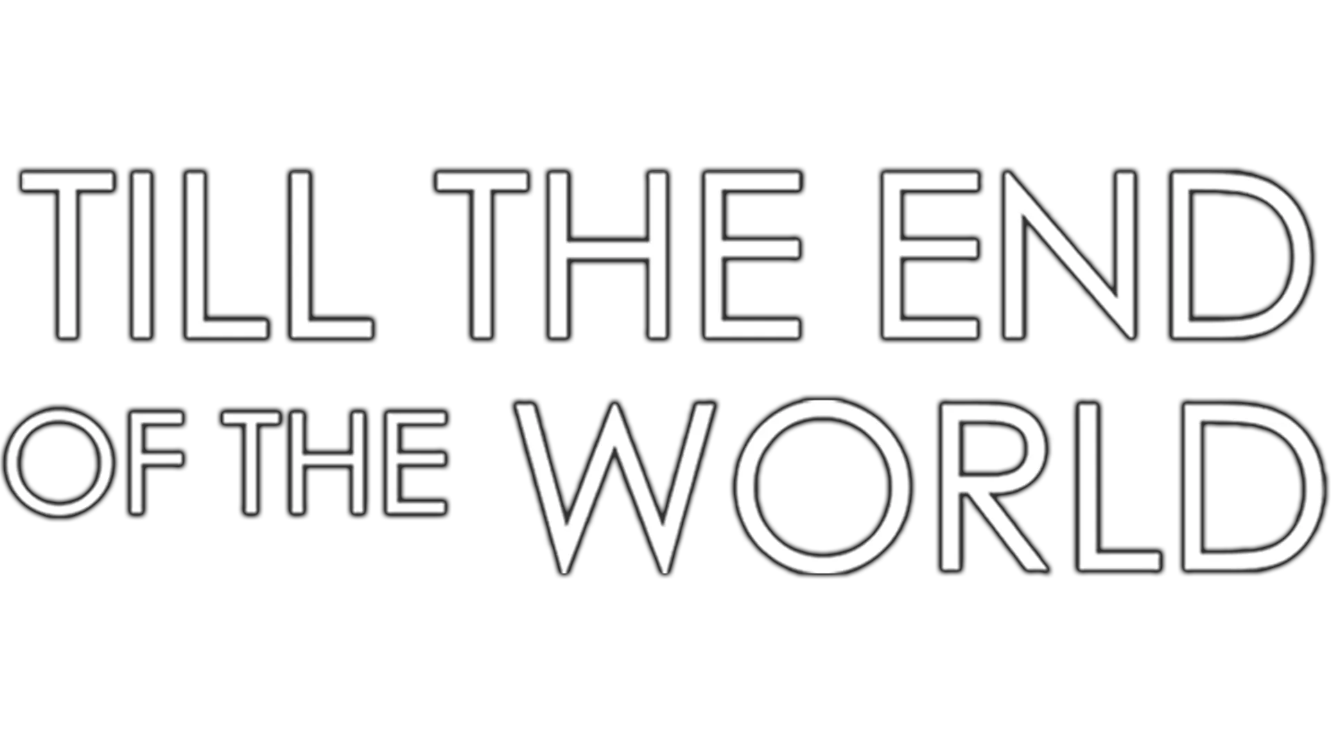 Till The End of the World
