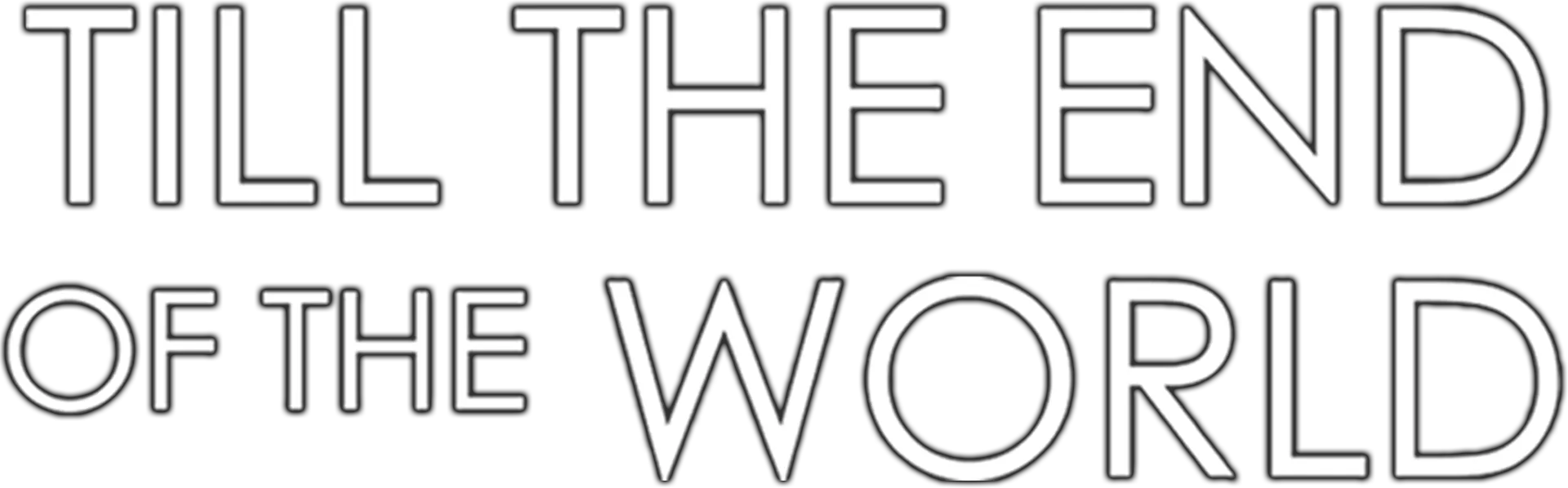 Till The End of the World