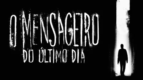 thumbnail - O Mensageiro do Último Dia