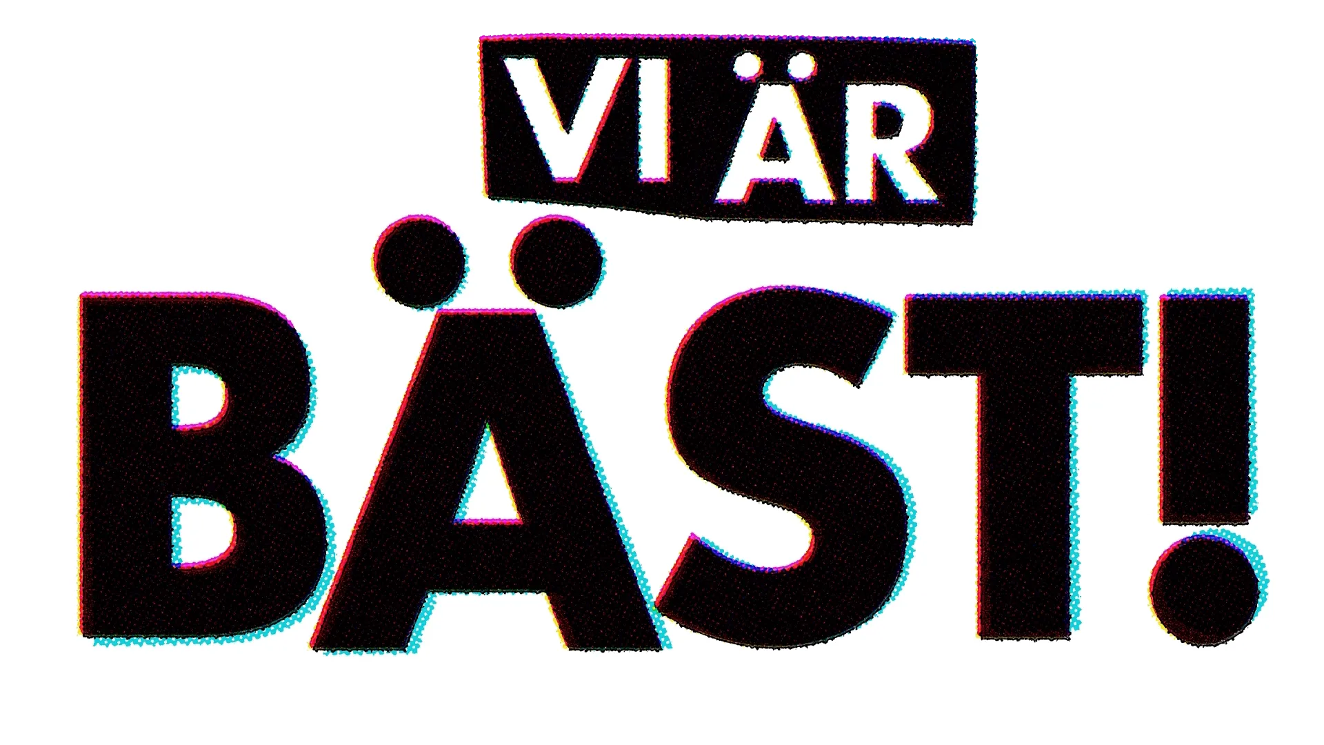 Vi är bäst!