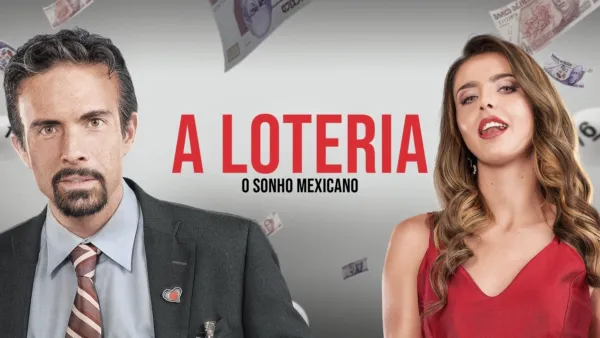thumbnail - A Loteria: O Sonho Mexicano