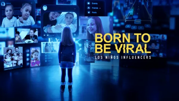 thumbnail - Born to be Viral: los niños influencers