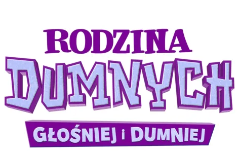 Rodzina Dumnych. Głośniej i dumniej