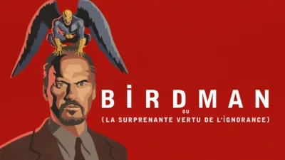 thumbnail - Birdman ou (La Surprenante vertu de l'ignorance)