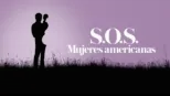 thumbnail - S.O.S. Mujeres americanas