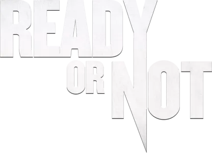 Ready or Not